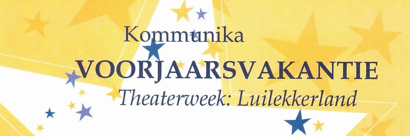 Nieuws Voorjaarsvakantie bij Kommunika